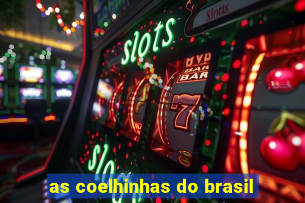 as coelhinhas do brasil